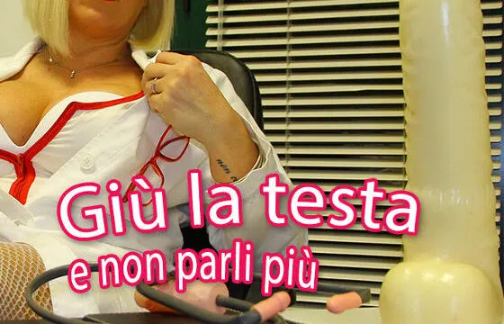 Giù la testa e non parli più