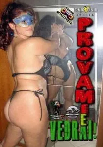 Provami e Vedrai !