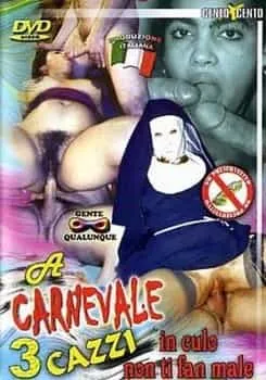 A Carnevale tre Cazzi in culo non ti fan male