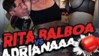 Rita Balboa Vs Adrianaaaaaaàa