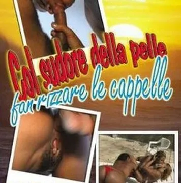 Col Sudore Della Pelle Fan Rizzare Le Cappelle