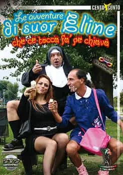 Le avventure di Suor Eline che ce tocca fà pe chiavà