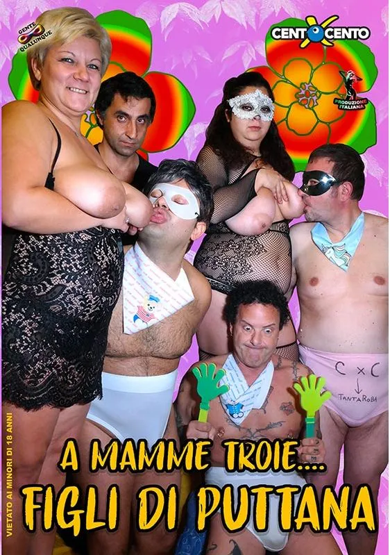 A mamme troie figli di puttana
