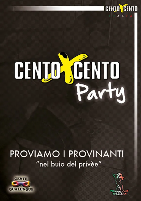CENTOXCENTO PARTY (proviamo i provinanti nel buio del privèe)